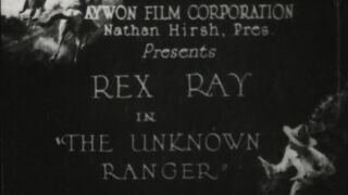 The Unknown Ranger - 1920