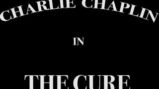 Charlie Chaplin - The Cure - 1917