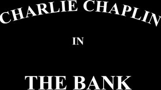 Charlie Chaplin - The Bank - 1915